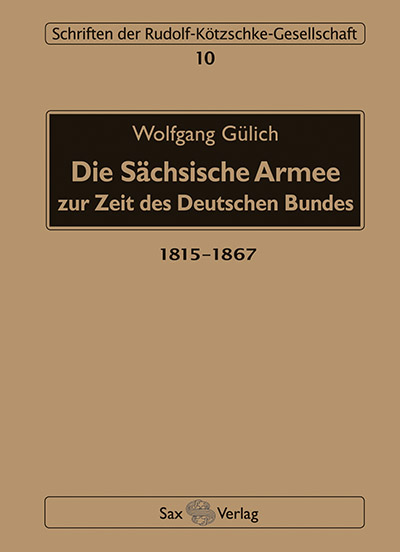 Die Sächsische Armee zur Zeit des Deutschen Bundes