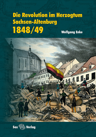 Die Revolution im Herzogtum Sachsen-Altenburg 1848/49