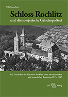 Logo:Schloss Rochlitz und die sowjetische Geheimpolizei