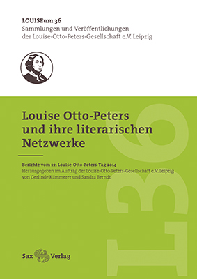 Louise Otto-Peters und ihre literarischen Netzwerke