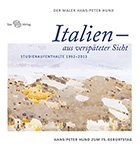 Italien – aus verspäteter Sicht