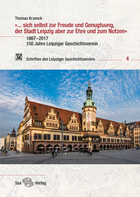 »... sich selbst zur Freude und Genugtuung, der Stadt Leipzig ...«