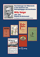 Willy Steiger (1894–1976). Biografie und Werkauswahl