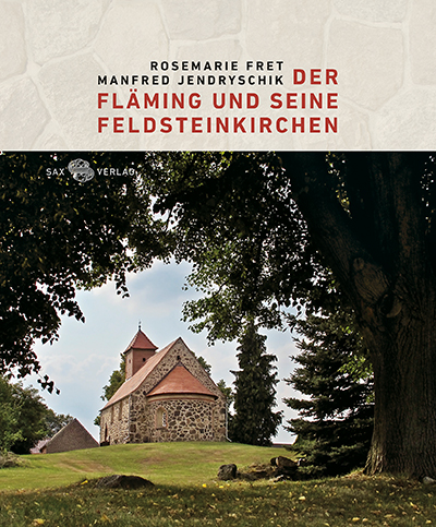 Der Fläming und seine Feldsteinkirchen