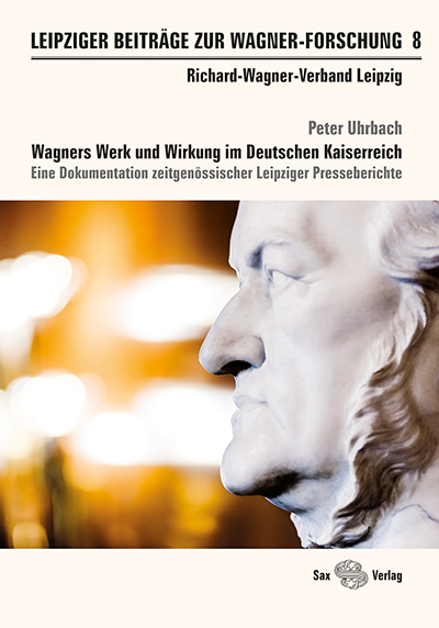 Leipziger Beiträge zur Wagner-Forschung 8