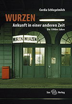 Logo:Wurzen. Ankunft in einer anderen Zeit