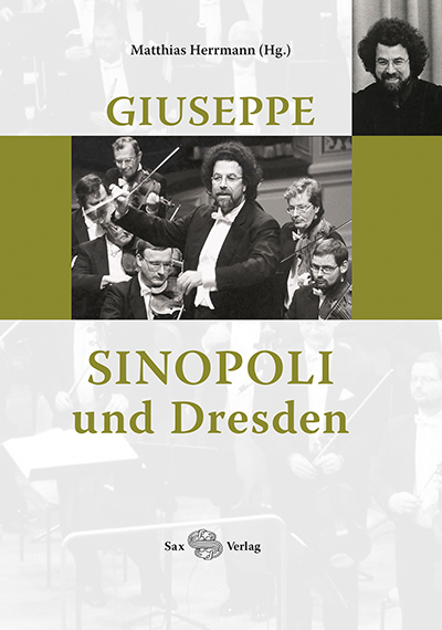 Giuseppe Sinopoli und Dresden