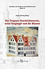 Logo:Der Torgauer Geschichtsverein, seine Vorgänger und die Museen