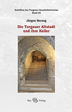 Logo:Die Torgauer Altstadt und ihre Keller