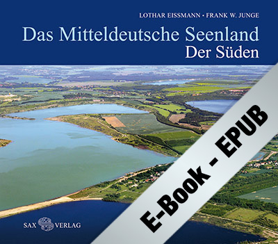 Das Mitteldeutsche Seenland. Vom Wandel einer Landschaft (EPUB)