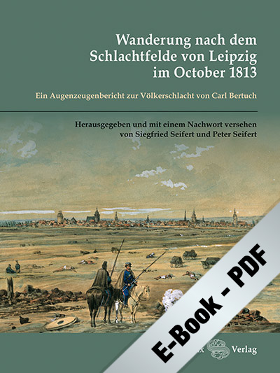 Wanderung nach dem Schlachtfelde von Leipzig im October 1813 (PDF)