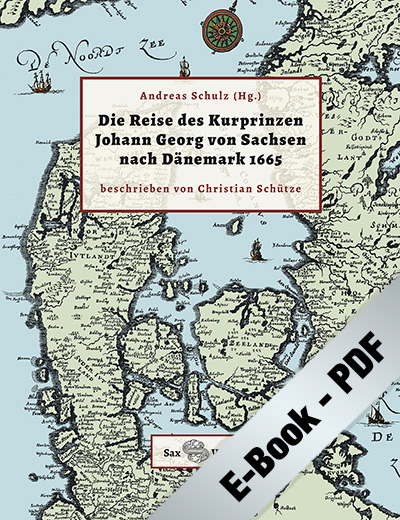 Die Reise des Kurprinzen Johann Georg von Sachsen (PDF)