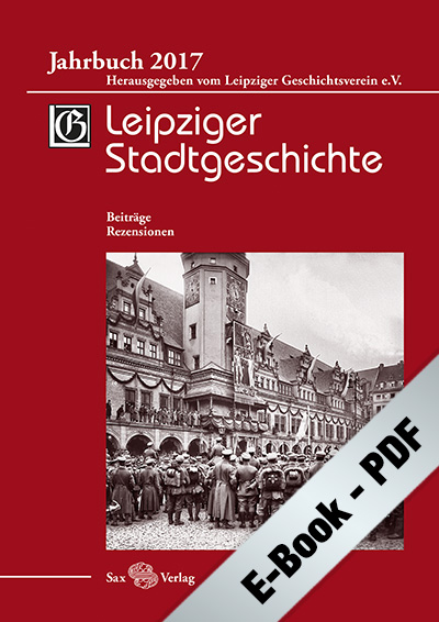 Leipziger Stadtgeschichte Jb. 2017 (PDF)