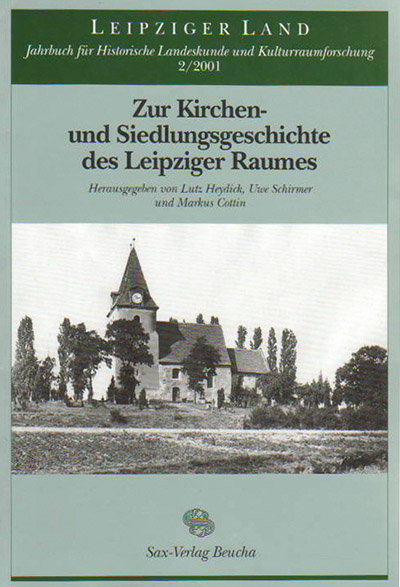 Zur Kirchengeschichte und Siedlungsgeschichte des Leipziger Raumes