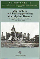 Zur Kirchengeschichte und Siedlungsgeschichte des Leipziger Raumes