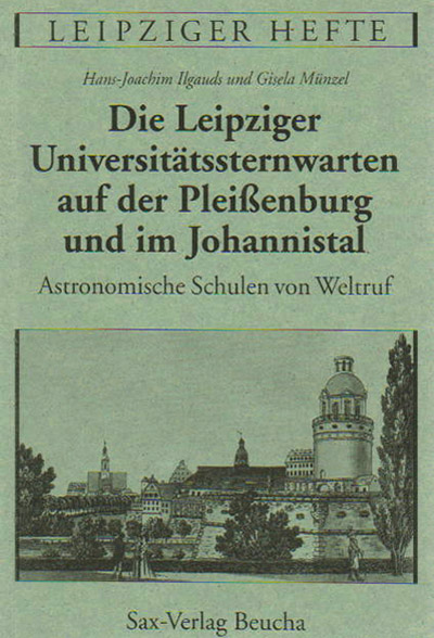 Die Leipziger Universitätssternwarten auf der Pleissenburg und im Johannistal