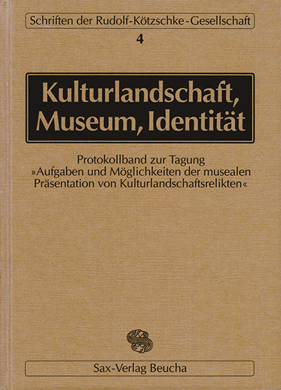 Kulturlandschaft – Museum – Identität