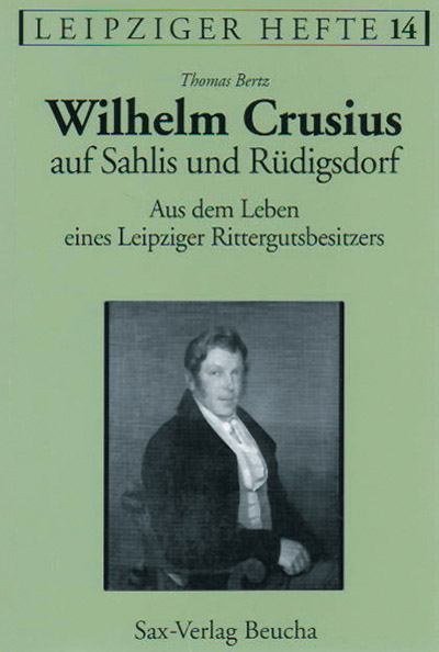 Wilhelm Crusius auf Sahlis und Rüdigsdorf