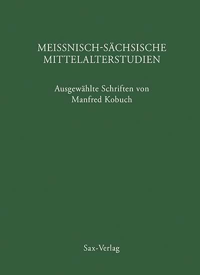 Meißnisch-sächsische Mittelalterstudien